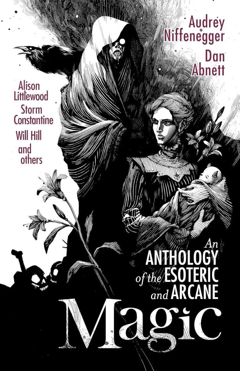 Magic: An Anthology Of The Esoteric & Arcane